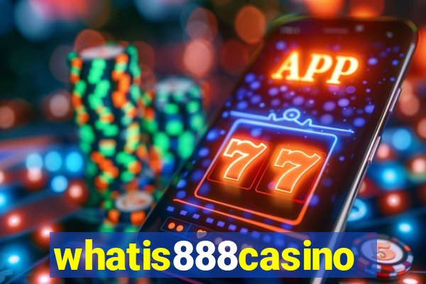 whatis888casino