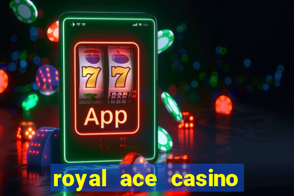 royal ace casino no deposit bonus