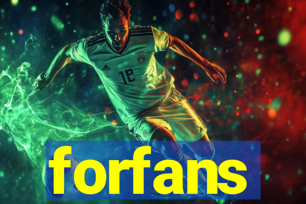 forfans