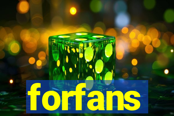 forfans