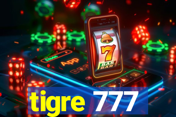 tigre 777