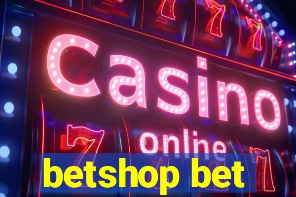 betshop bet