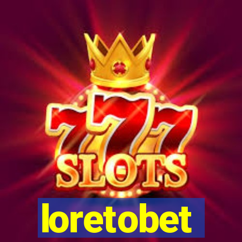 loretobet