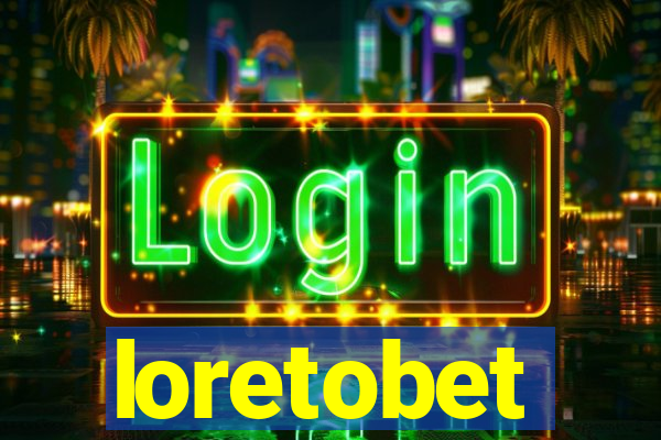 loretobet