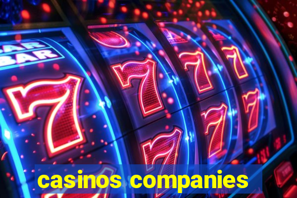 casinos companies