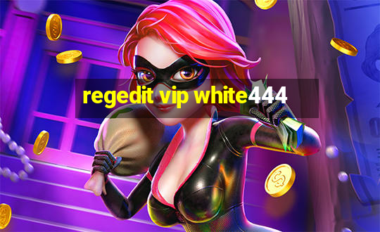 regedit vip white444