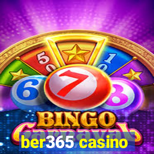 ber365 casino