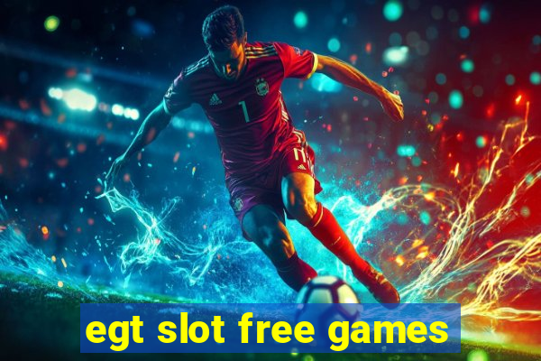 egt slot free games