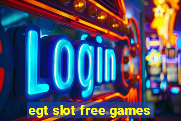 egt slot free games