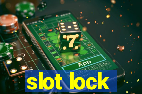 slot lock