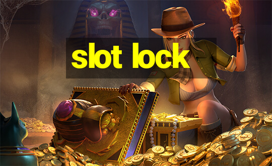 slot lock