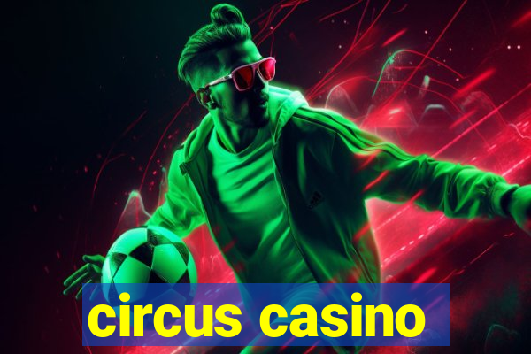 circus casino