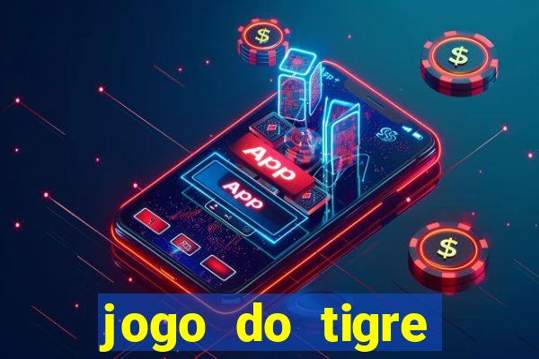 jogo do tigre online é confiável