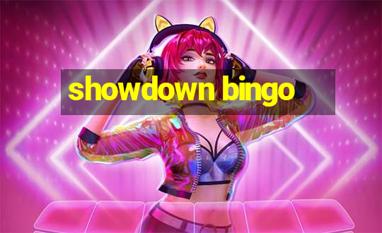 showdown bingo