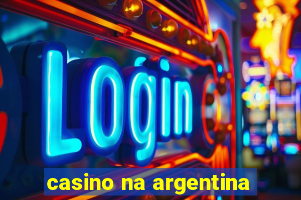 casino na argentina