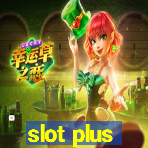 slot plus