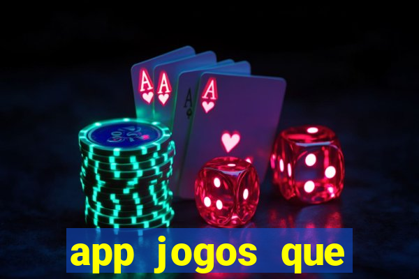 app jogos que pagam de verdade