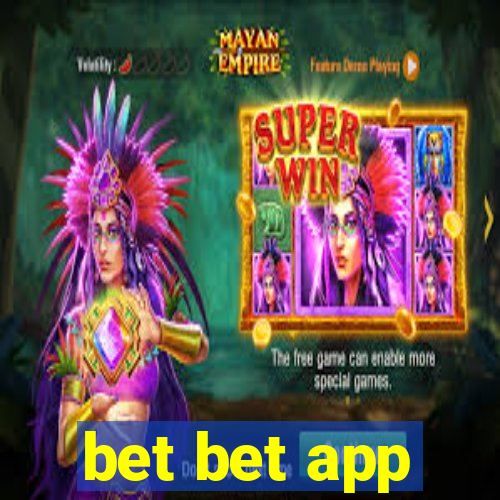 bet bet app