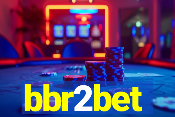 bbr2bet