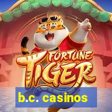 b.c. casinos