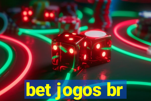 bet jogos br