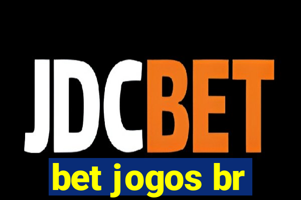 bet jogos br