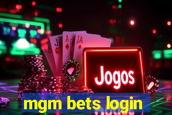 mgm bets login