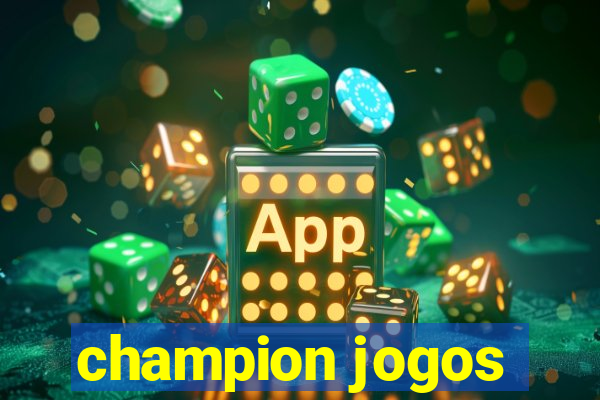 champion jogos