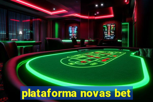 plataforma novas bet