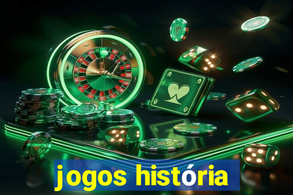 jogos história