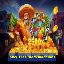 play free slots machines