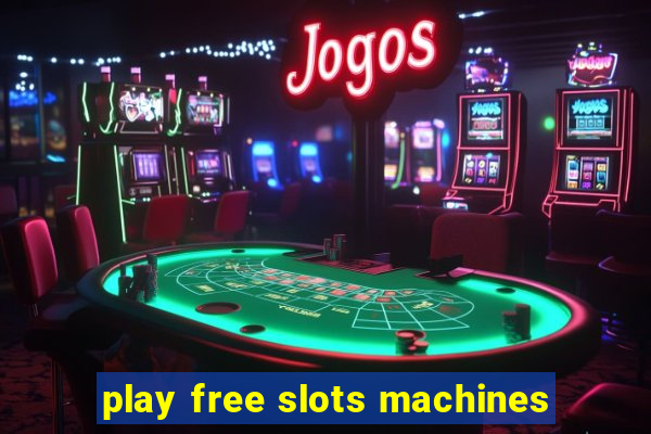 play free slots machines