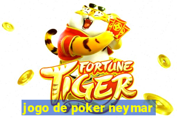 jogo de poker neymar