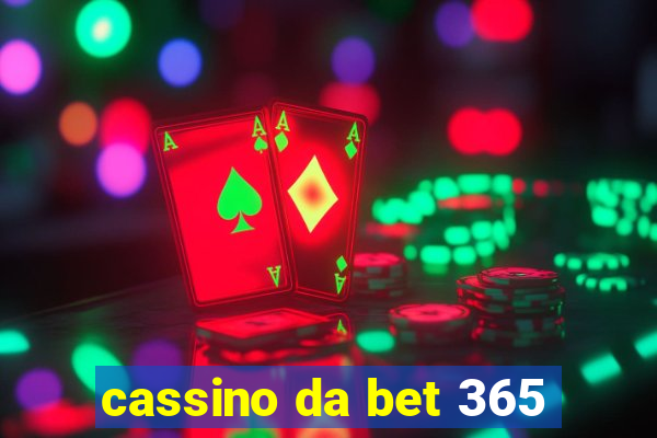 cassino da bet 365