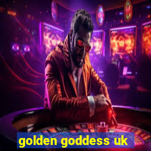 golden goddess uk