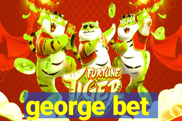 george bet