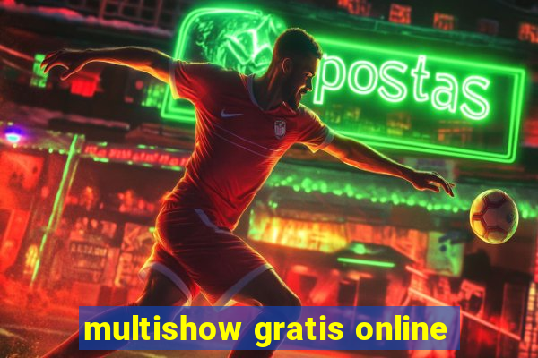 multishow gratis online