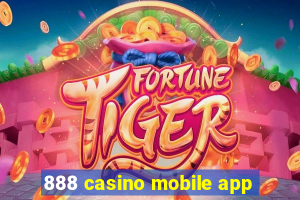 888 casino mobile app