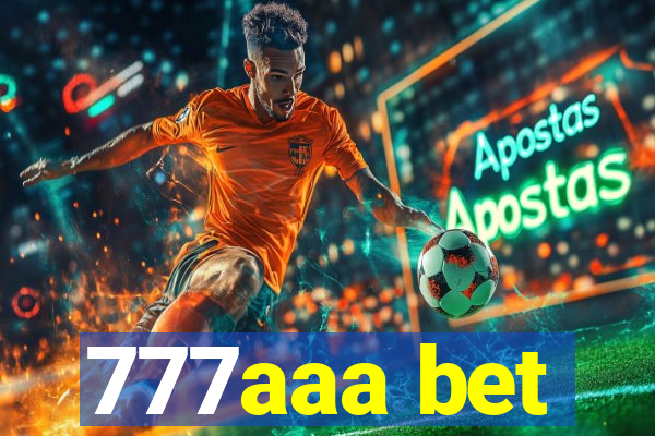 777aaa bet