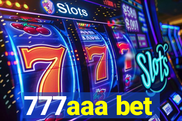 777aaa bet