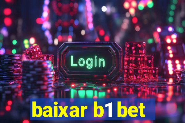 baixar b1 bet