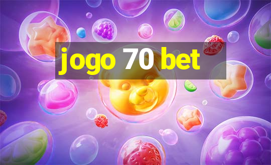 jogo 70 bet