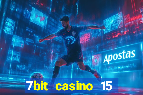 7bit casino 15 free spins