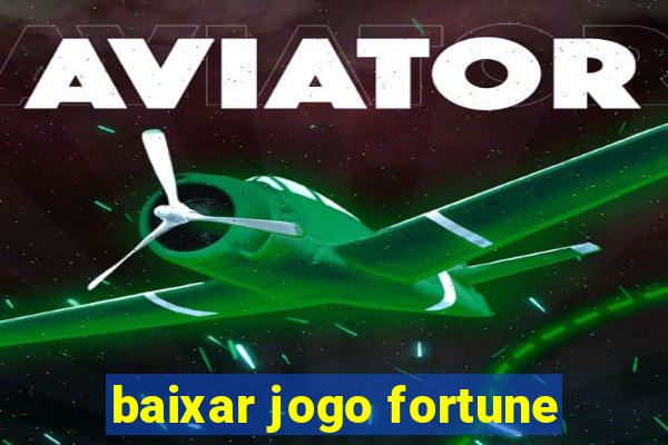 baixar jogo fortune