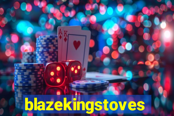 blazekingstoves