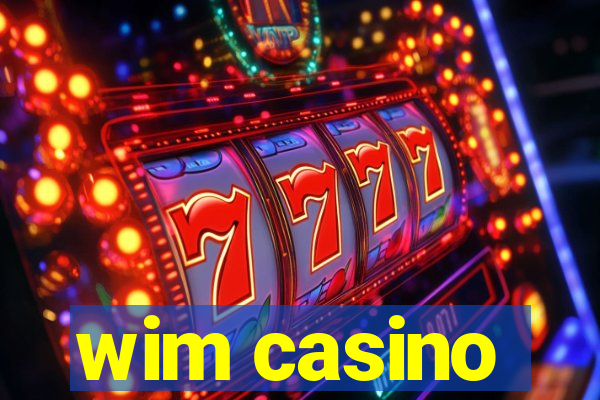 wim casino