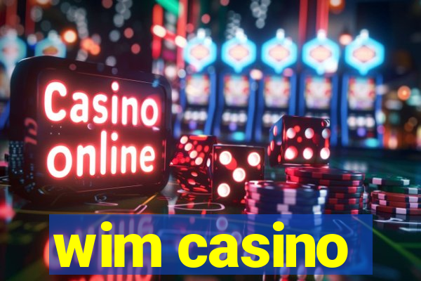 wim casino