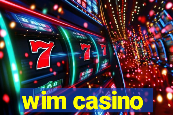 wim casino