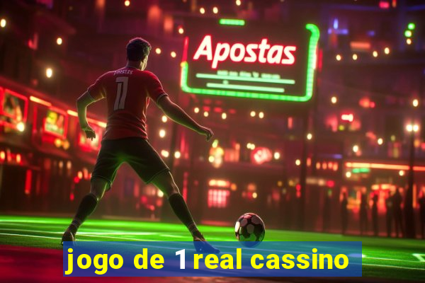 jogo de 1 real cassino