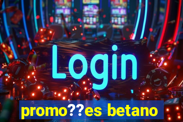 promo??es betano